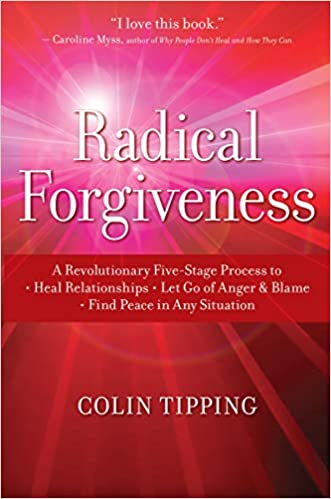 Radical Forgiveness: Making Room for the Miracle